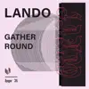 Lando - Gather Round - EP